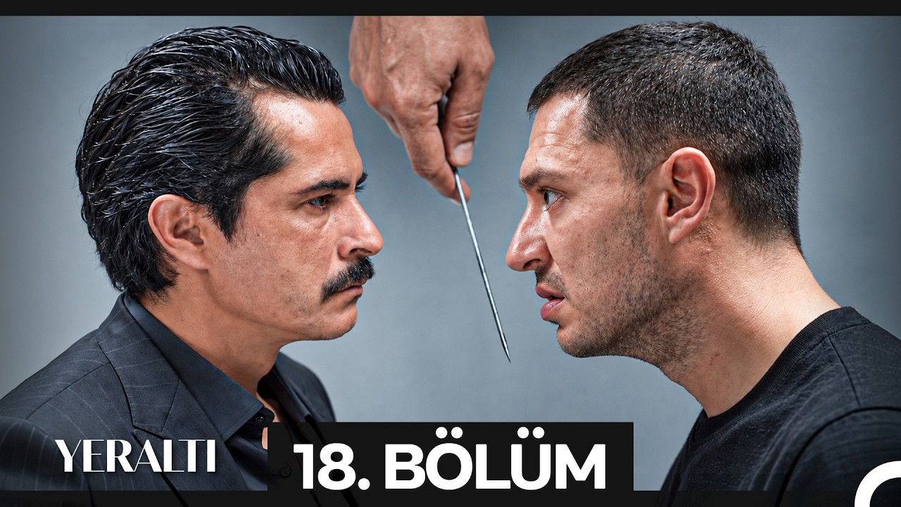 Yeraltı Episode 18